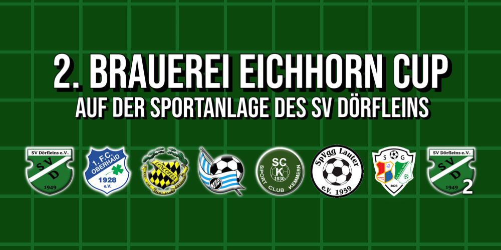 2. Brauerei Eichhorn Cup am 23. Juni