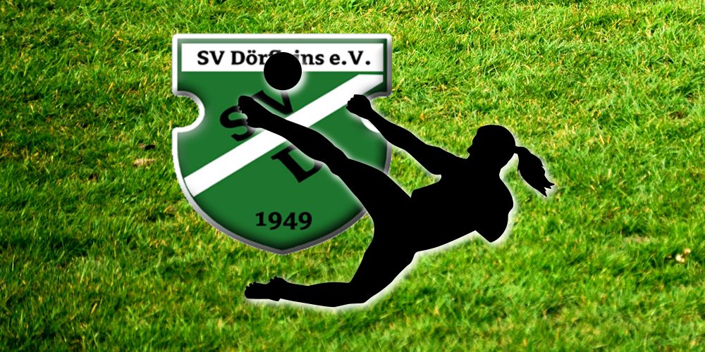 SV Dörfleins sucht Fußballerinnen für eine Damenmannschaft